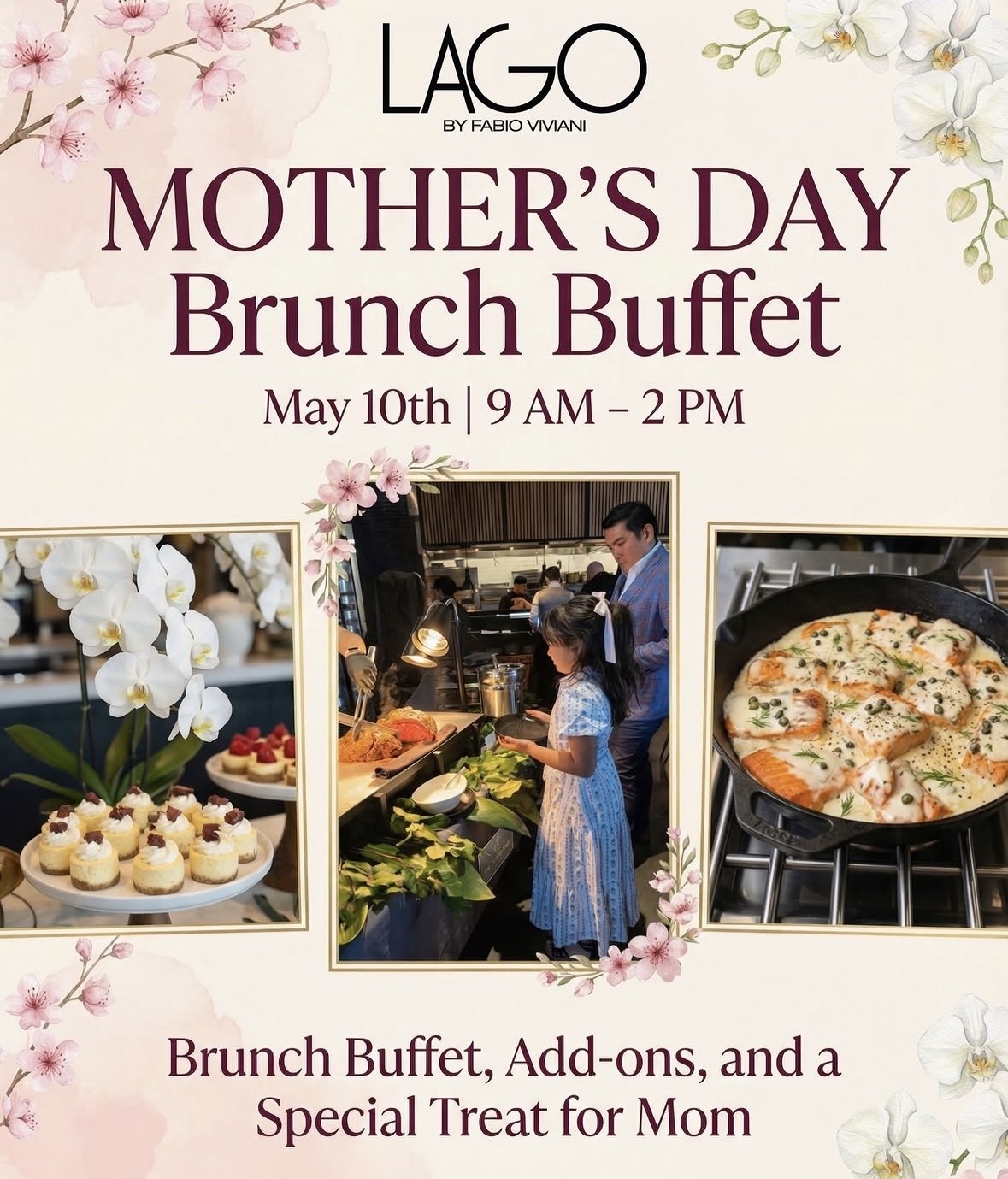 Mother's Day Brunch Buffet at LAGO by Fabio Viviani